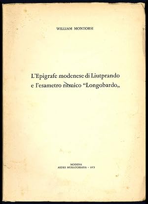 L'epigrafe modenese di Liutprando e l'esametro ritmico "Longobardo".