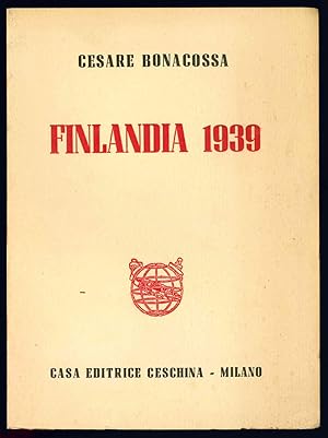 Imagen del vendedor de Finlandia 1939. Seconda edizione. a la venta por Libreria Alberto Govi di F. Govi Sas