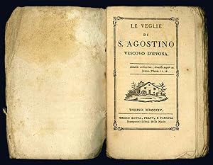 Imagen del vendedor de Le veglie di S. Agostino vescovo d'Ippona. a la venta por Libreria Alberto Govi di F. Govi Sas