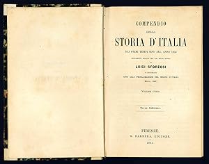 Bild des Verkufers fr Compendio della storia d'Italia dai primi tempi sino all'anno 1850. Nuovamente scritto per uso delle scuole da Luigi Sforzosi e continuato sino alla proclamazione del Regno d'Italia. Volume unico. Terza edizione. zum Verkauf von Libreria Alberto Govi di F. Govi Sas