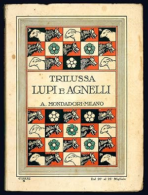 Seller image for Lupi e agnelli. for sale by Libreria Alberto Govi di F. Govi Sas