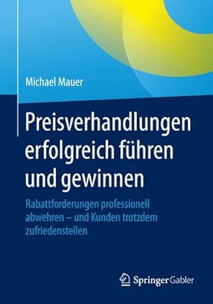 Imagen del vendedor de Preisverhandlungen erfolgreich fhren und gewinnen a la venta por BuchWeltWeit Ludwig Meier e.K.