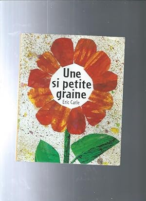 Seller image for UNE SI PETITE GRAINE for sale by ODDS & ENDS BOOKS