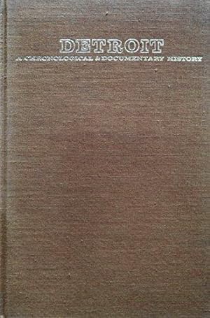 Seller image for Detroit: A Chronological and Documentary History, 1701-1976 (American Cities Chronology Series) for sale by School Haus Books