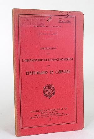 Seller image for Instruction sur l'organisation et le fonctionnement des tats-Majors en campagne. for sale by Librarium of The Hague