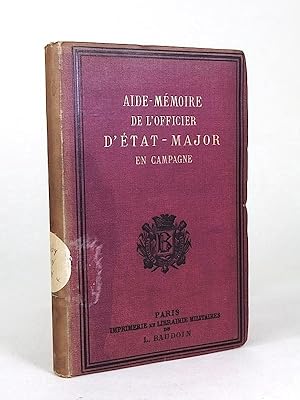 Imagen del vendedor de Aide-mmoire de l'officier d'tat-Major en campagne. 3e dition. a la venta por Librarium of The Hague