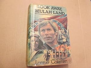 Seller image for Look Away Beulah Land for sale by Goldstone Rare Books