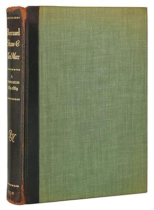 BERNARD SHAW & KARL MARX. A Symposium, 1884-1889.