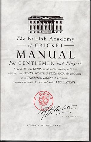 Seller image for The British Academy Of Cricket Manual For Gentlemen And Players for sale by Save The Last Book For Me (IOBA Member)