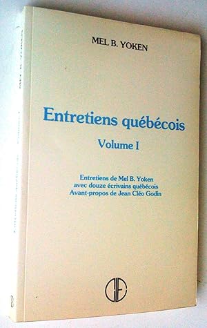 Imagen del vendedor de Entretiens qubcois, volume 1. Entretiens avec douze crivains qubcois a la venta por Claudine Bouvier