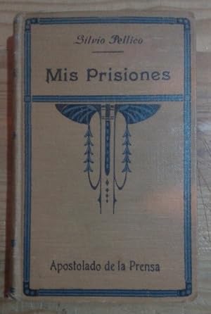 Seller image for Mis prisiones. Memorias de Silvio Pellico for sale by La Leona LibreRa