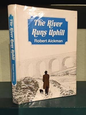 The River Runs Uphill : A Story of Success and Failure