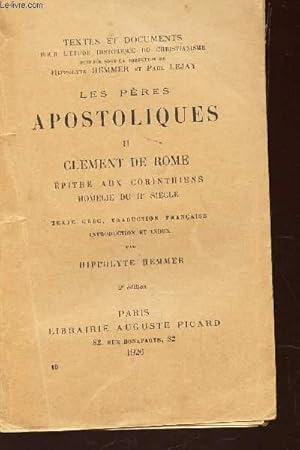 Bild des Verkufers fr LES PERES APOSTOLIQUES - TIME II : CLEMENT DE ROME - EPITRE AUX CORINTHIENS - HOMELIE DU IIe SIECLE - TExte grec, traduction francaise - Introduction et index / 2e EDITION zum Verkauf von Le-Livre