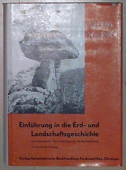 Einführung in die Erd- und Landschaftsgeschichte mit besonderer Berücksichtigung Süddeutschlands.