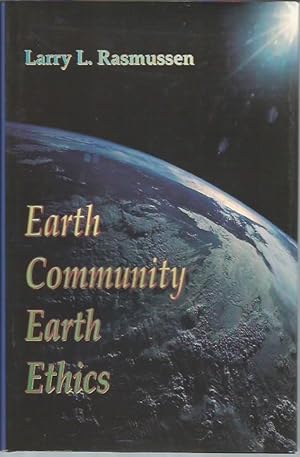 Bild des Verkufers fr Earth Community, Earth Ethics (Ecology and Justice Series) zum Verkauf von Bookfeathers, LLC