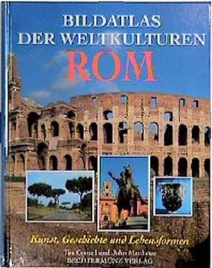 Seller image for Bildatlas der Weltkulturen : Rom : Kunst - Geschichte und Lebensformen. for sale by Bcher bei den 7 Bergen