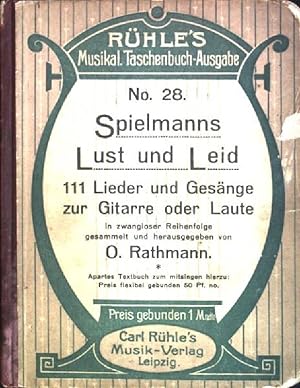 Seller image for Spielmanns Lust und Leid: 111 Lieder und Gesnge zur Gitarre oder Laute in zwangloser Reihenfolge Rhle's Musikal. Taschenbuch-Ausgabe; 28 for sale by books4less (Versandantiquariat Petra Gros GmbH & Co. KG)