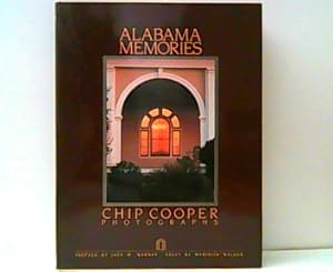 Alabama Memories. Chip Cooper Photographs. Vom Fotografen Cip Cooper auf Vorsatz signiert!