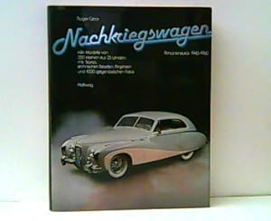 Bild des Verkufers fr Nachkriegswagen. Personenautos 1945-1960. Alle Modelle von 350 Marken aus 25 Lndern mit Stories, technischen Tabellen, Projekten und 1000 zeitgenssischen Fotos. zum Verkauf von Antiquariat Ehbrecht - Preis inkl. MwSt.