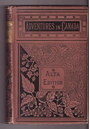 Adventures in Canada: Or, Life in the Woods