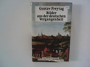 Imagen del vendedor de Bilder aus der deutschen Vergangenheit. Band 2 - Reformationszeit und Dreiigjhriger Krieg. a la venta por ANTIQUARIAT FRDEBUCH Inh.Michael Simon