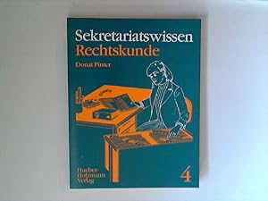 Seller image for Rechtskunde, Band 4 : Sekretariatswissen for sale by ANTIQUARIAT FRDEBUCH Inh.Michael Simon