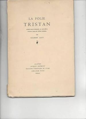 La folie Tristan. Poème anglo-normand du XII siècle traduit librement dans son mètre original