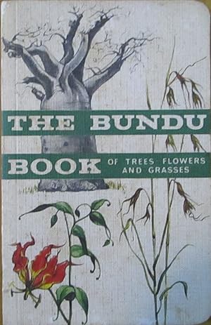 The Bundu Book of Trees, Flowers and Grasses