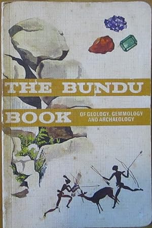 The Bundu Book of Geology, Gemmology and Archeology
