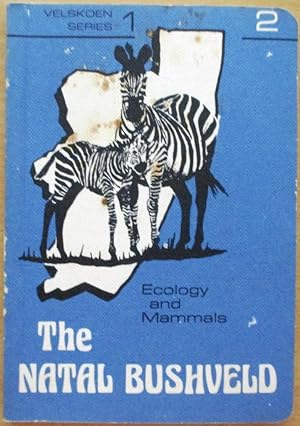 The Natal Bushveld Ecology and Mammals