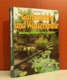 Seller image for Gartenteiche und Wasserspiele planen, anlegen und pflegen. von for sale by Antiquariat  Udo Schwrer