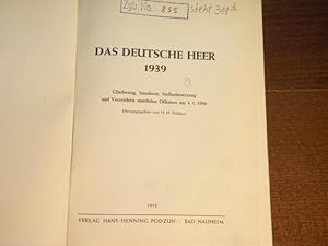 (Hrsg.) Das deutsche Heer 1939. Gliederung, Standorte, Stellenbestzung und Verzeichnis sämtlicher...