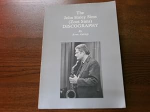Seller image for The John Haley Sims (Zoot Sims) Discography. for sale by Antiquariat Bebuquin (Alexander Zimmeck)