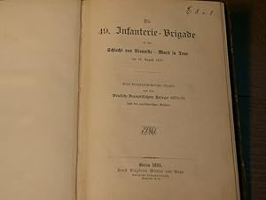 DIE 49. INFANTERIE-BRIGADE.- In der Schlacht von Vionville-Mars la Tour am 16. August 1870. Eine ...