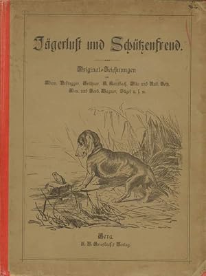 Bild des Verkufers fr Jgerlust und Schtzenfreud. zum Verkauf von Antiquariat Bebuquin (Alexander Zimmeck)