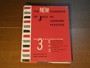 The New Yearbook of Jazz. Volume 3 of the Encyclopedia of Jazz Series. Foreword by John Hammond.