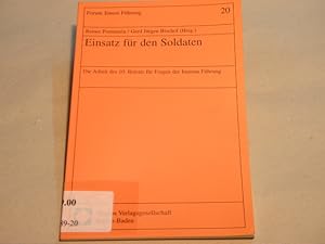 Bild des Verkufers fr (Hrsg.) Einsatz fr den Soldaten. Die Arbeit des 10. Beirats fr Fragen der Inneren Fhrung. zum Verkauf von Antiquariat Bebuquin (Alexander Zimmeck)