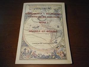 CARTOGRAFIA Y RELACCIONES HISTORICAS DE ULTRAMAR.- Tomo I. America en general. Carpeta de Cartogr...