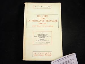 Les juifs dans da resistance francaise 1940 - 1944. (Avec armes ou sans armes).