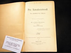 Imagen del vendedor de (Hrsg.) Der Kavalleriedienst. Ein Handbuch fr Offiziere. a la venta por Antiquariat Bebuquin (Alexander Zimmeck)