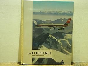 Seller image for Die Fliegerei. Was sie bietet und verspricht. for sale by Antiquariat Bebuquin (Alexander Zimmeck)