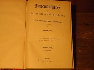 (Hrsg.) Jugendblätter 1879. Für Unterhaltung und Belehrung. Unter Mitwirkung vieler Jugendfreunde.