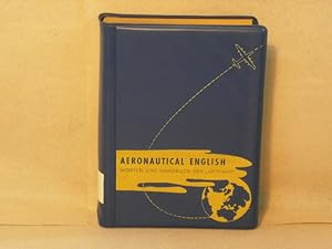 Aeronautical English. Band V. Technisches Taschenwörter- und Handbuch der Luftfahrt.