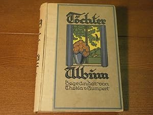 (Begr.) Töchter-Album. 68. Bd. Herausgegeben von Josephine Siebe.