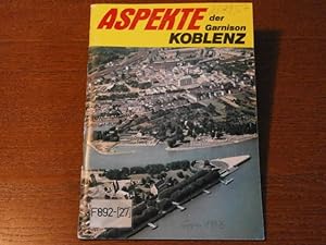 Seller image for Aspekte der Garnison Koblenz. for sale by Antiquariat Bebuquin (Alexander Zimmeck)