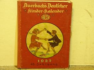 AUERBACHS DEUTSCHER KINDERKALENDER AUF DAS JAHR 1927.- Hrsg. von Adolf Holst.