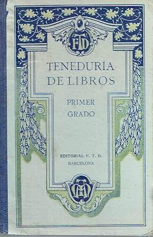 Teneduría de libros. Primer grado.