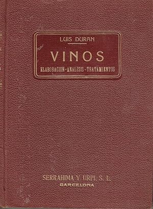 Vinos. Elaboración  Análisis  Tratamientos.