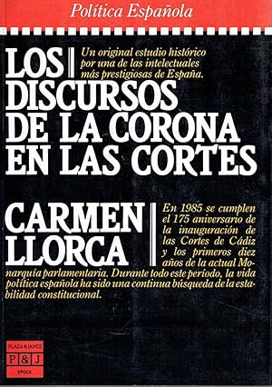 Los discursos de la Corona en las Cortes. Un original estudio histórico, por una de las intelectu...