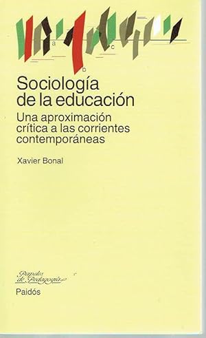 Sociología de la Educación. Una aproximación crítica a las corrientes contemporáneas.